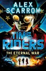 TimeRiders: The Eternal War (Book 4) - Alex Scarrow - 9780141336336