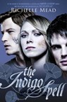 Bloodlines: The Indigo Spell (book 3) - Richelle Mead - 9780141337166