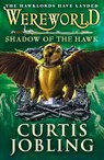 Wereworld: Shadow of the Hawk (Book 3) - Curtis Jobling - 9780141340494