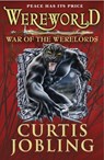 Wereworld: War of the Werelords (Book 6) - Curtis Jobling - 9780141345048