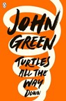 Turtles All the Way Down - John Green - 9780141346045