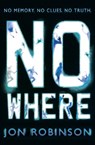Nowhere (Nowhere Book 1) - Jon Robinson - 9780141346540