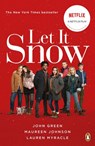 Let It Snow - John Green ; Maureen Johnson ; Lauren Myracle - 9780141349183