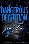 Dangerous Deception - Kami Garcia ; Margaret Stohl - 9780141354125