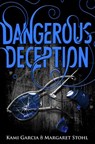 Dangerous Deception - Kami Garcia ; Margaret Stohl - 9780141354132