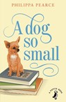 A Dog So Small - Philippa Pearce - 9780141355191