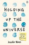 Holding Up the Universe - Jennifer Niven - 9780141357058
