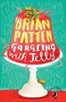 Gargling with Jelly - Brian Patten - 9780141362953