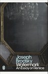 Watermark: An Essay on Venice - Joseph Brodsky - 9780141391496