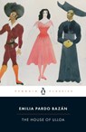 The House of Ulloa - Emilia Pardo Bazan ; Paul O'Prey - 9780141392950