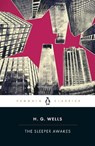 The Sleeper Awakes - H. G. Wells - 9780141441061