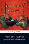 Ancien Regime and the Revolution - Alexis de Tocqueville - 9780141441641