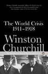 The World Crisis 1911-1918 - Winston Churchill - 9780141442051