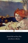 Scottish Folk and Fairy Tales from Burns to Buchan - Gordon Jarvie - 9780141900209