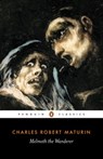 Melmoth the Wanderer - Charles Maturin ; Victor Sage - 9780141905174