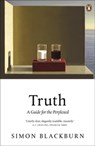Truth: A Guide for the Perplexed - Simon Blackburn - 9780141910215