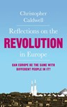 Reflections on the Revolution in Europe - Christopher Caldwell - 9780141912332