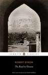 The Road to Oxiana - Robert Byron - 9780141912776
