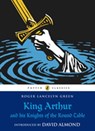 King Arthur and His Knights of the Round Table - Roger Lancelyn Green - 9780141918709