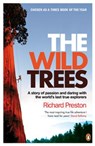 The Wild Trees - Richard Preston - 9780141918808