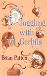 Juggling with Gerbils - Brian Patten - 9780141925691