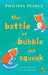 The Battle of Bubble and Squeak - Philippa Pearce - 9780141929514