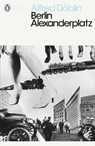 Berlin Alexanderplatz - Alfred Döblin - 9780141930916