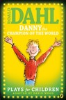 Danny the Champion of the World - Roald Dahl ; David Wood - 9780141931883