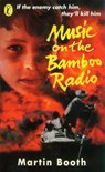 Music on the Bamboo Radio - Martin Booth - 9780141938783