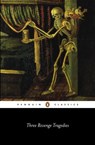 Three Revenge Tragedies - Cyril Tourneur ; John Webster ; Thomas Middleton - 9780141958897