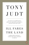 Ill Fares The Land - Professor Tony Judt - 9780141962696