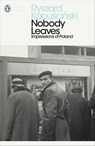 Nobody Leaves - Ryszard Kapuscinski - 9780141962801