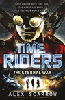 TimeRiders: The Eternal War (Book 4) - Alex Scarrow - 9780141968315