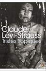 Tristes Tropiques - Claude Lévi-Strauss - 9780141970738