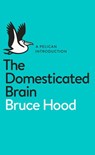 The Domesticated Brain - Bruce Hood - 9780141974873