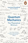 Quantum Mechanics: The Theoretical Minimum - Leonard Susskind ; Art Friedman - 9780141977812
