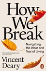 How We Break - Vincent Deary - 9780141979793