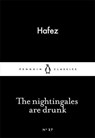 The Nightingales are Drunk - Hafez - 9780141980263