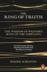 The Ring of Truth - Roger Scruton - 9780141980720