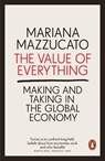 The Value of Everything - Mariana Mazzucato - 9780141980768