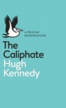 The Caliphate - Hugh Kennedy - 9780141981413