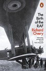 The Birth of the RAF, 1918 - Richard Overy - 9780141983851