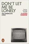 Don't Let Me Be Lonely - Claudia Rankine - 9780141984179