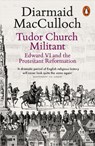 Tudor Church Militant - Diarmaid MacCulloch - 9780141985077