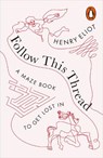 Follow This Thread - Henry Eliot - 9780141985251