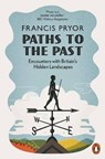 Paths to the Past - Francis Pryor - 9780141985664