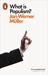 What Is Populism? - Jan-Werner Muller - 9780141987378