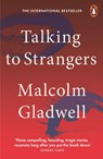 Talking to Strangers - Malcolm Gladwell - 9780141988498