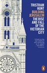Building Jerusalem - Tristram Hunt - 9780141990132