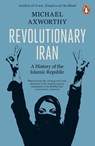 Revolutionary Iran - Michael Axworthy - 9780141990330